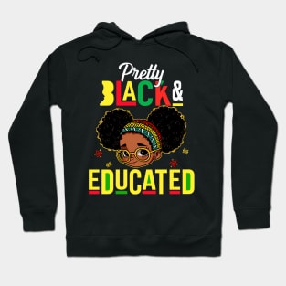 Pretty Black & Educated African American Black History Month Hoodie